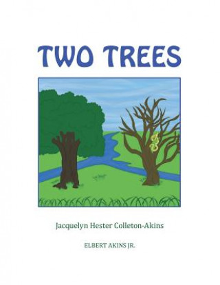 Knjiga Two Trees JACQ COLLETON-AKINS