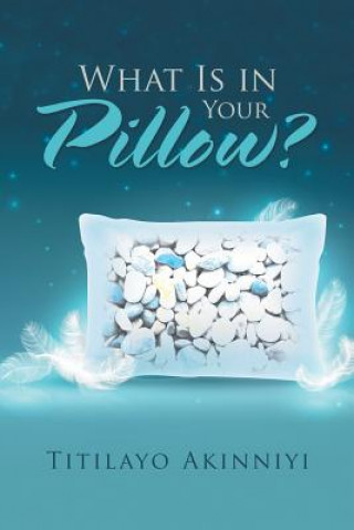 Knjiga What Is in Your Pillow? TITILAYO AKINNIYI