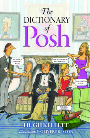 Kniha Dictionary of Posh HUGH KELLETT