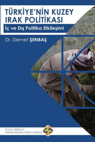 Kniha Turkiye'nin Kuzey Irak Politikas&#305; DEMET SENBAS
