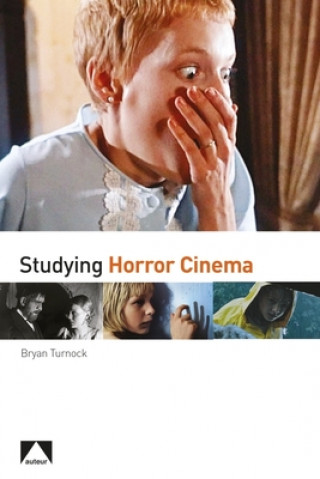 Книга Studying Horror Cinema Bryan Turnock