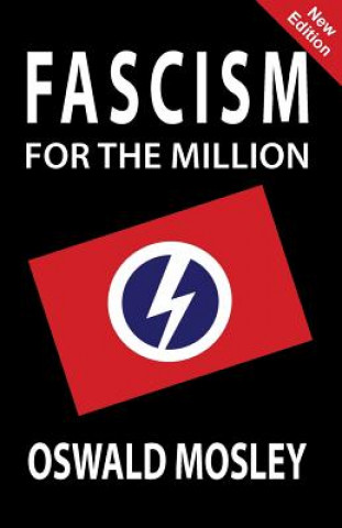 Kniha Fascism for the Million OSWALD MOSLEY