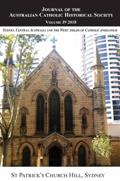 Kniha Journal of the Australian Catholic Historical Society. Volume 39 (2018) JAMES FRANKLIN