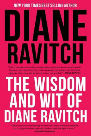 Buch Wisdom and Wit of Diane Ravitch DIANE RAVITCH