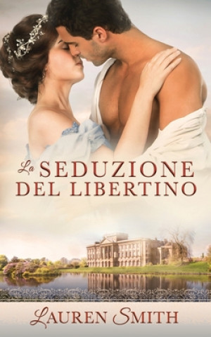 Könyv Seduzione del Libertino LAUREN SMITH