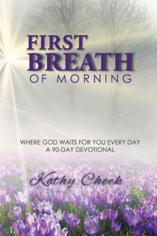 Kniha First Breath of Morning KATHY CHEEK