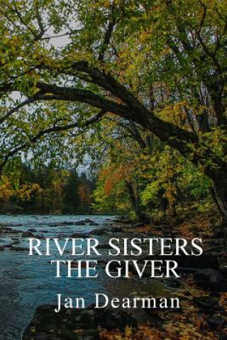 Könyv River Sisters, The Giver JAN DEARMAN