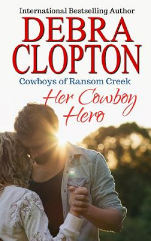 Kniha Her Cowboy Hero DEBRA CLOPTON