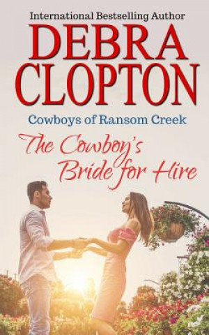 Kniha Cowboy's Bride for Hire DEBRA CLOPTON