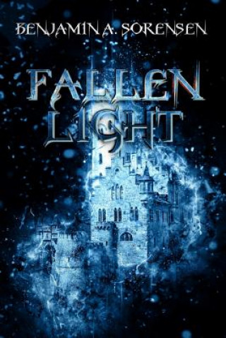 Kniha Fallen Light BENJAMIN A SORENSEN