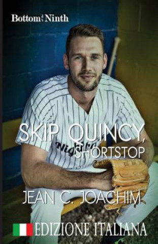 Könyv Skip Quincy, Shortstop (Edizione Italiana) JEAN C. JOACHIM