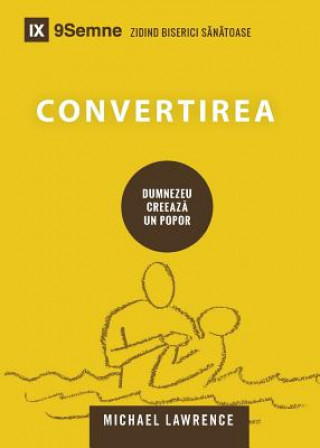 Knjiga Convertirea (Conversion) (Romanian) MICHAEL LAWRENCE