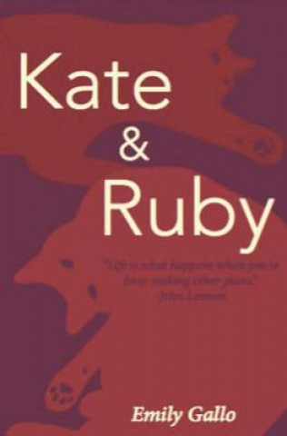 Knjiga Kate & Ruby EMILY GALLO