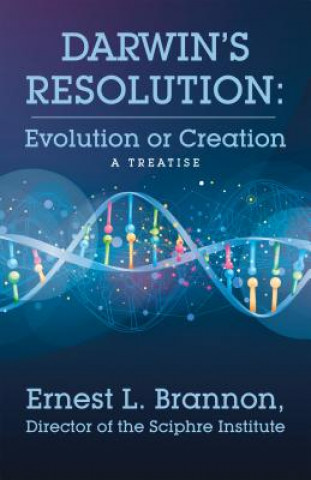 Knjiga Darwin's Resolution ERNEST L. BRANNON
