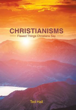 Book Christianisms TED HALL