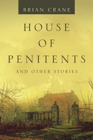 Kniha House of Penitents BRIAN CRANE