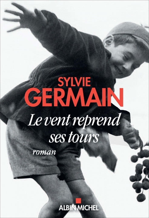 Kniha Le vent reprend ses tours Sylvie Germain