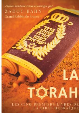 Kniha Torah (edition revue et corrigee, precedee d'une introduction et de conseils de lecture de Zadoc Kahn) ZADOC KAHN