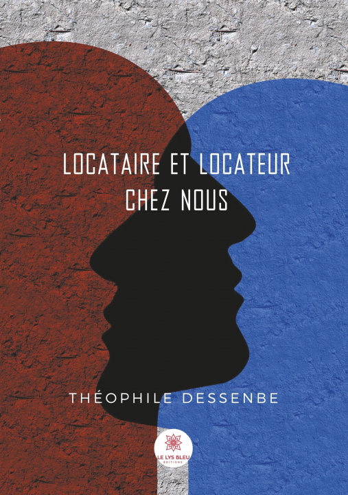 Book Locataire et locateur chez nous Théophile Dessenbe