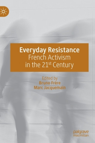 Knjiga Everyday Resistance Bruno Frère