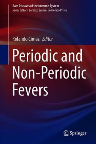 Kniha Periodic and Non-Periodic Fevers Rolando Cimaz