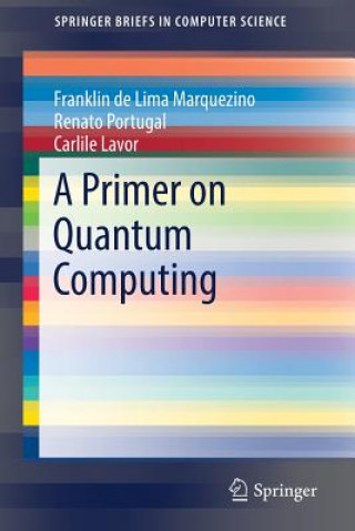 Könyv Primer on Quantum Computing Franklin De Lima Marquezino