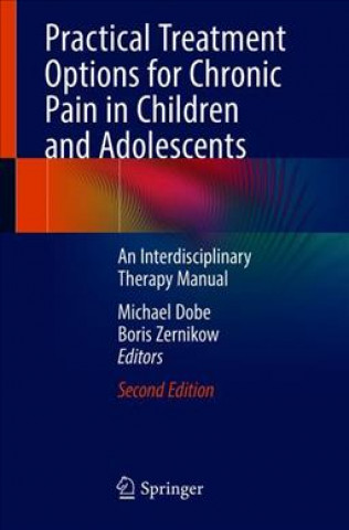 Libro Practical Treatment Options for Chronic Pain in Children and Adolescents Michael Dobe