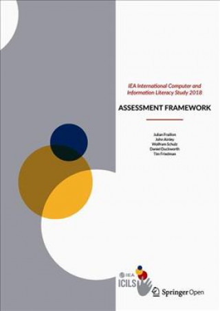 Book IEA International Computer and Information Literacy Study 2018 Assessment Framework Julian Fraillon