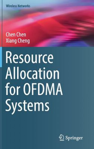 Kniha Resource Allocation for OFDMA Systems Chen Chen