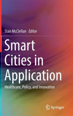 Kniha Smart Cities in Application Stan Mcclellan