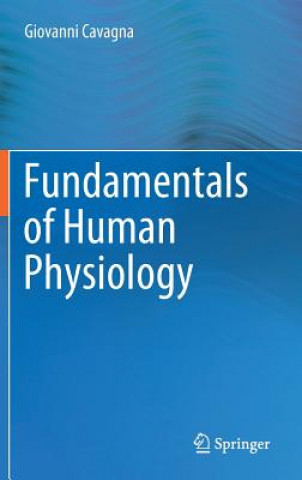 Kniha Fundamentals of Human Physiology Giovanni Cavagna