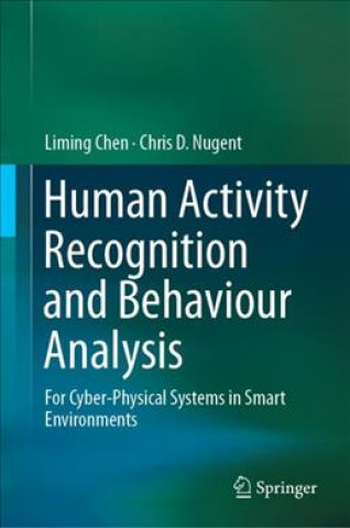 Kniha Human Activity Recognition and Behaviour Analysis Liming Chen