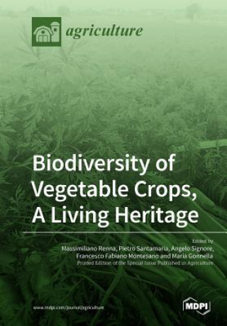 Kniha Biodiversity of Vegetable Crops, A Living Heritage 