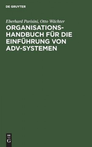 Carte Organisations-Handbuch fur die Einfuhrung von ADV-Systemen Eberhard Parisini