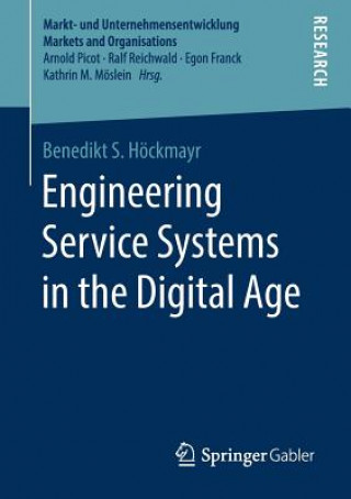 Carte Engineering Service Systems in the Digital Age Benedikt S. Hoeckmayr