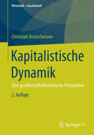 Kniha Kapitalistische Dynamik Christoph Deutschmann