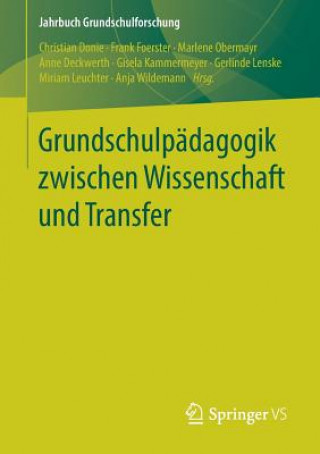 Kniha Grundschulpadagogik Zwischen Wissenschaft Und Transfer Christian Donie