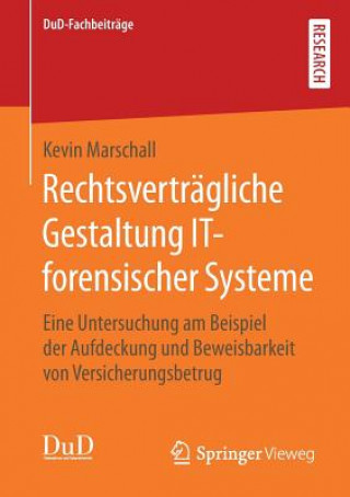 Könyv Rechtsvertragliche Gestaltung It-Forensischer Systeme Kevin Marschall