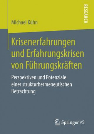 Kniha Krisenerfahrungen Und Erfahrungskrisen Von Fuhrungskraften Michael Kuhn