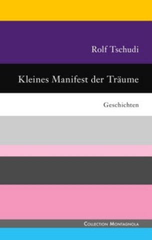 Carte Kleines Manifest der Träume Rolf Tschudi