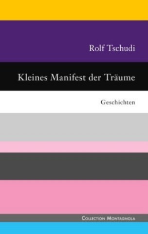 Buch Kleines Manifest der Träume Rolf Tschudi