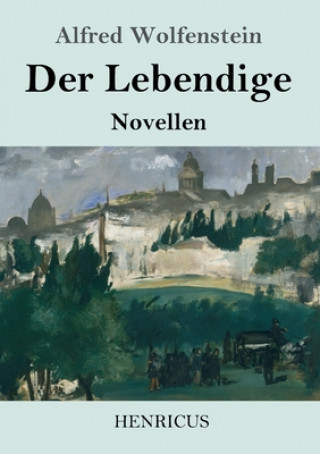 Buch Lebendige Alfred Wolfenstein