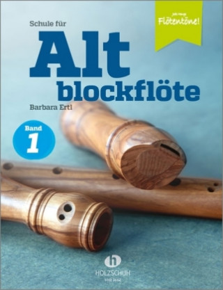 Kniha Schule für Altblockflöte 1 Barbara Ertl
