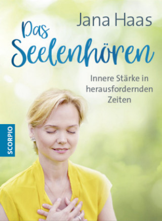 Kniha Das Seelenhören Jana Haas