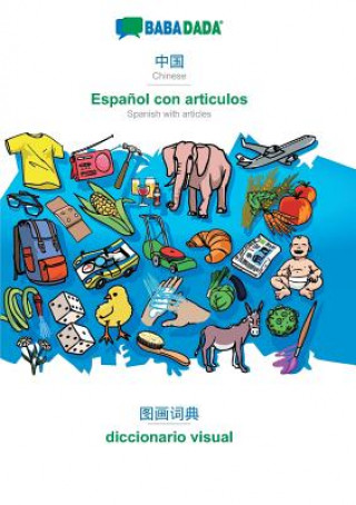 Kniha BABADADA, Chinese (in chinese script) - Espanol con articulos, visual dictionary (in chinese script) - el diccionario visual BABADADA GMBH