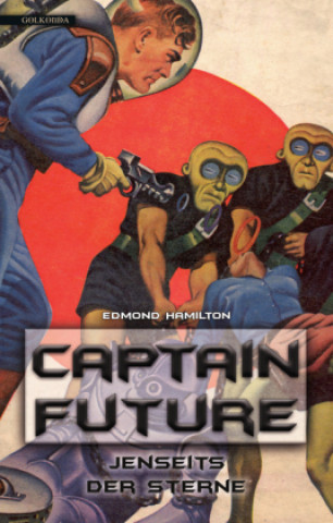 Carte Captain Future 09: Jenseits der Sterne Edmond Hamilton