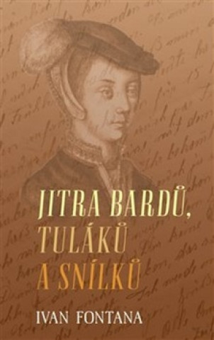 Kniha Jitra bardů, tuláků a snílků Ivan Fontana