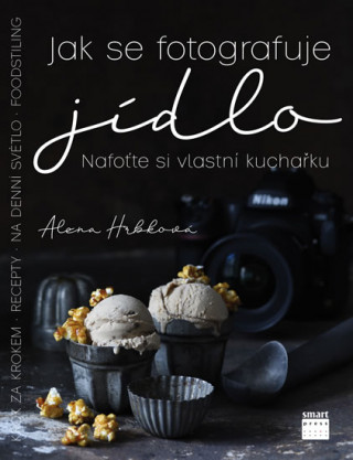 Book Jak se fotografuje jídlo Alena Hrbková