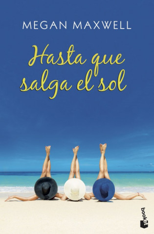 Książka HASTA QUE SALGA EL SOL MEGAN MAXWELL
