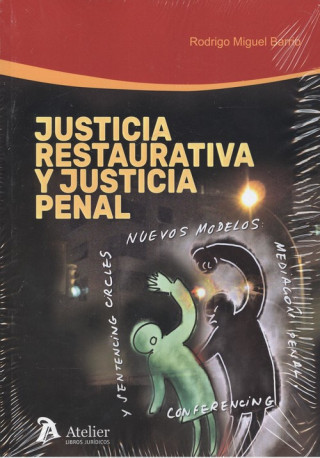 Carte JUSTICIA RESTAURATIVA Y JUSTICIA PENAL RODRIGO MIGUEL BARRIO